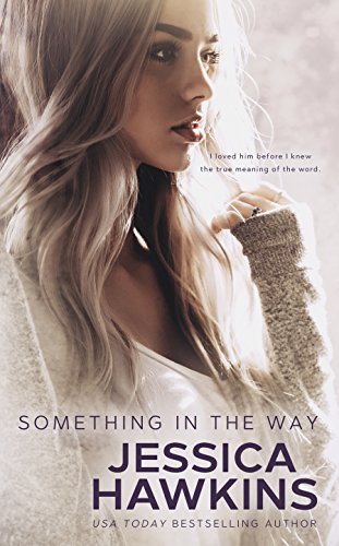 Jessica Hawkins - Something in the Way Audio Book Free